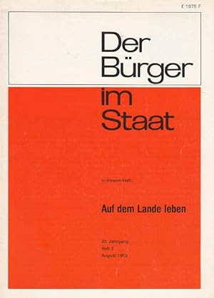 Bild des Verkufers fr Auf dem Lande Leben - Der Brger im Staat Heft 3 / 33. Jahrgang August 1983 zum Verkauf von Versandantiquariat Nussbaum
