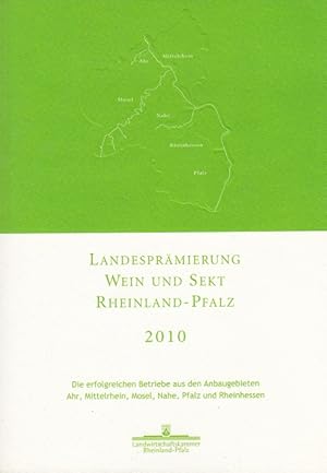 Bild des Verkufers fr Landesprmierung Wein und Sekt Rheinland-Pfalz 2010 zum Verkauf von Versandantiquariat Nussbaum