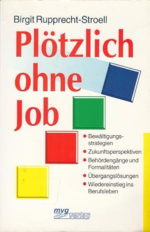 Seller image for Pltzlich ohne Job for sale by Versandantiquariat Nussbaum