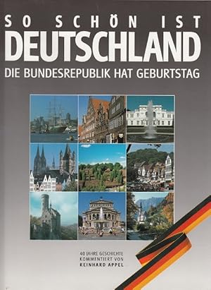 Immagine del venditore per So schn ist Deutschland. Die Bundesrepublik hat Geburtstag - 40 Jahre Bundesrepublik. venduto da Versandantiquariat Nussbaum