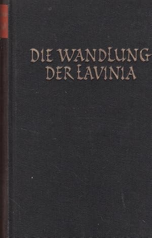 Imagen del vendedor de Die Wandlung der Lavinia a la venta por Versandantiquariat Nussbaum