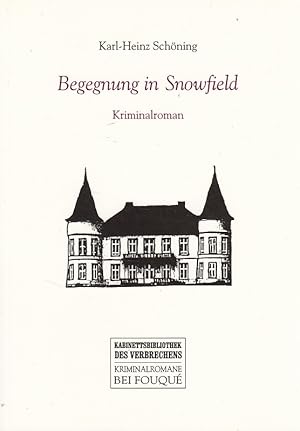 Bild des Verkufers fr Begegnung in Snowfield - Kriminalroman zum Verkauf von Versandantiquariat Nussbaum