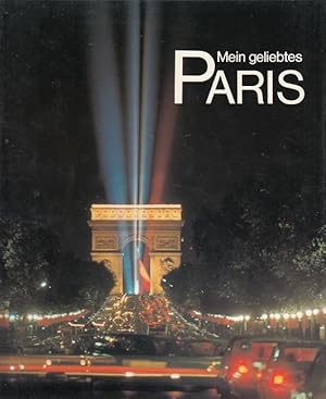 Imagen del vendedor de Mein geliebtes Paris . a la venta por Versandantiquariat Nussbaum