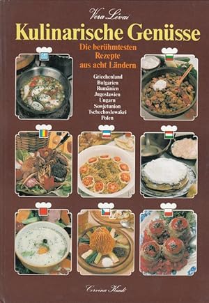 Kulinarische Genüsse : Die berühmtesten Rezepte aus 8 Ländern. [Dt. von Hannelore Schmör-Weichenh...