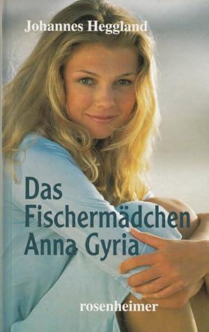 Bild des Verkufers fr Das Fischermdchen Anna Gyria zum Verkauf von Versandantiquariat Nussbaum