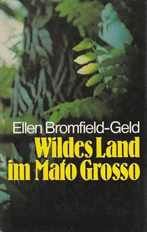 Imagen del vendedor de Wildes Land am Mato Grosso a la venta por Versandantiquariat Nussbaum