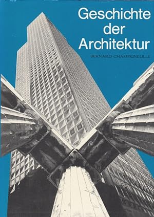 Bild des Verkufers fr Geschichte der Architektur. [Aus d. Franz. bertr. von Brigitte Kahr u. Peter Kamnitzer] zum Verkauf von Versandantiquariat Nussbaum