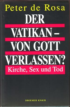 Bild des Verkufers fr Der Vatikan - von Gott verlassen ? - Kirche, Sex und Tod zum Verkauf von Versandantiquariat Nussbaum