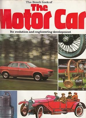 Bild des Verkufers fr The Bosch Book of the Motor Car - Its evolution and engineering development zum Verkauf von Versandantiquariat Nussbaum