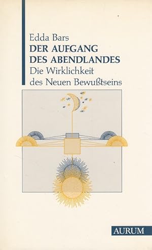 Seller image for Der Aufgang des Abendlandes : die Wirklichkeit des neuen Bewusstseins. for sale by Versandantiquariat Nussbaum