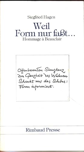Seller image for Weil Form nur fat Hommage  Beauclair for sale by Versandantiquariat Nussbaum