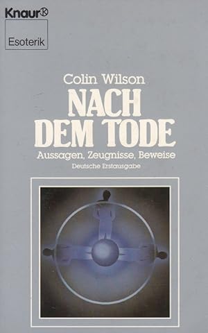 Seller image for Nach dem Tode : Aussagen, Zeugnisse, Beweise. Aus d. Engl. von Karl Friedrich Hrner for sale by Versandantiquariat Nussbaum