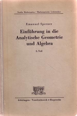 Immagine del venditore per Einfhrung in die Analytische Geometrie und Algebra 2. Teil / Studia Mathematica venduto da Versandantiquariat Nussbaum