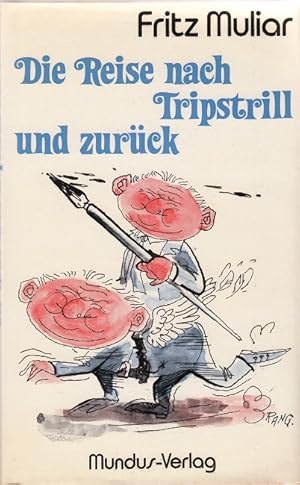 Die Reise nach Tripstrill und zurück