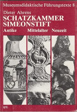 Bild des Verkufers fr Schatzkammer Simeonstift - Antike Neuzeit Mittelalter - Museumsdidaktische Fhrungstexte 8 zum Verkauf von Versandantiquariat Nussbaum