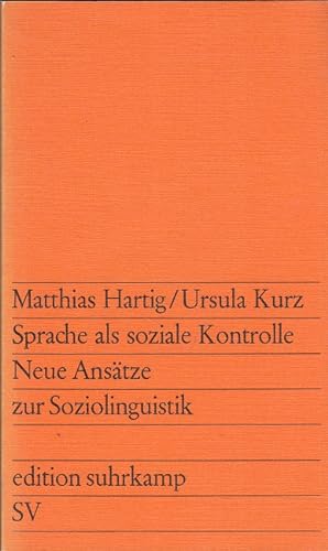 Seller image for Sprache als soziale Kontrolle. Neue Anstze zur Soziolinguistik for sale by Versandantiquariat Nussbaum