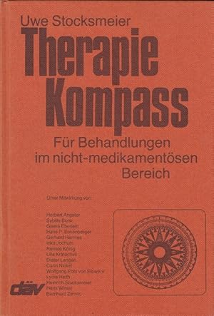 Bild des Verkufers fr Therapiekompass - Fr Behandlungen im nicht-medikamentsen Bereich zum Verkauf von Versandantiquariat Nussbaum