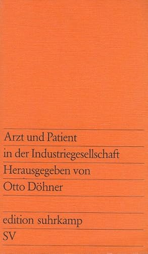 Seller image for Arzt und Patient in der Industriegesellschaft. for sale by Versandantiquariat Nussbaum