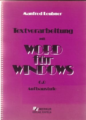 Image du vendeur pour Textverarbeitung mit WORD fr Windows 6.0, Aufbaustufe mis en vente par Versandantiquariat Nussbaum