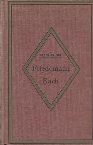 Bild des Verkufers fr Friedemann Bach - Ein Roman aus der Zeit Friedrich des Groen zum Verkauf von Versandantiquariat Nussbaum