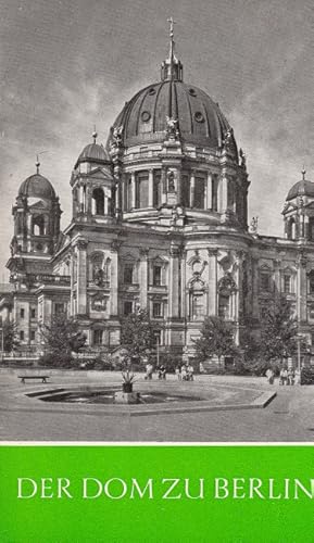 Bild des Verkufers fr Der Dom zu Berlin. zum Verkauf von Versandantiquariat Nussbaum