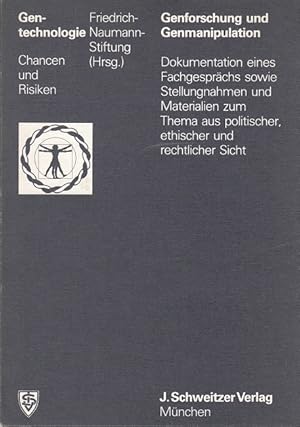 Bild des Verkufers fr Genforschung und Genmanipulation - Dokumentation eines Fachgesprchs sowie Materialien zum Thema aus politischer, ethischer und rechtlicher Sicht zum Verkauf von Versandantiquariat Nussbaum