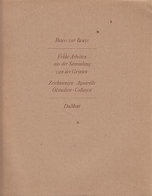 Bild des Verkufers fr Beuys vor Beuys : frhe Arbeiten aus d. Sammlung van d. Grinten ; Zeichn., Aquarelle, lstudien, Collagen ; [Bonn, Ministerium fr Bundesangelegenheiten d. Landes Nordrhein-Westfalen, 27. November - 31. Dezember 1987 ; Berlin, Akad. d. Knste d. DDR, Akad.-Galerie, 15. Januar - 6. Mrz 1988 . ; e. Ausstellung d. Landesregierung Nordrhein-Westfalen u.d. Rhein. Museumsamtes d. Landschaftsverb. Rheinland in Zusammenarbeit mit d. Akad. d. Knste d. Dt. Demokrat. Republik]. zum Verkauf von Versandantiquariat Nussbaum