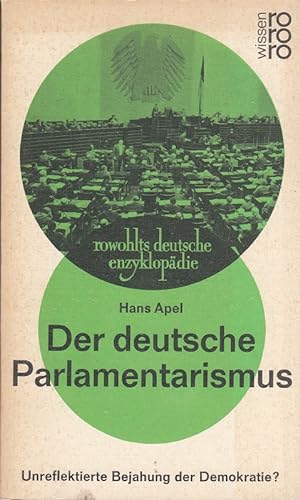 Seller image for Der deutsche Parlamentarismus : Unreflektierte Bejahung der Demokratie?. for sale by Versandantiquariat Nussbaum