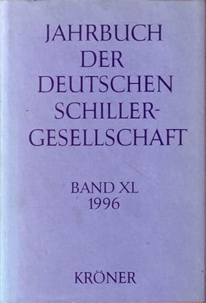 Bild des Verkufers fr Jahrbuch der Deutschen Schillergesellschaft Band XL (40. Jahrgang) 1996 - Internationales Organ fr Neuere Deutsche Literatur zum Verkauf von Versandantiquariat Nussbaum