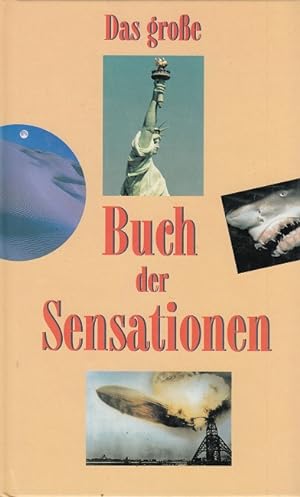 Seller image for Das groe Buch der Sensationen for sale by Versandantiquariat Nussbaum