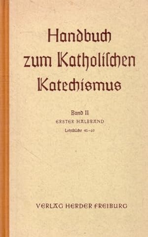 Seller image for Handbuch zum katholischen Katechismus Band II/1 - Von der Kirche und den Sakramenten - Lehrstcke 45 bis 68 for sale by Versandantiquariat Nussbaum