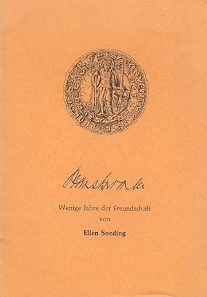 Seller image for Wenige Jahre der Freundschaft. [Hrsg. zum 90. Geburtstag Hans Grimms] for sale by Versandantiquariat Nussbaum