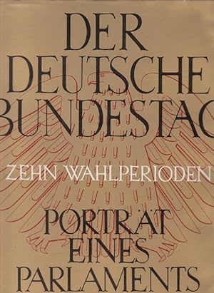 Bild des Verkufers fr Der Deutsche Bundestag - Zehn Wahlperioden - Portrt eines Parlaments zum Verkauf von Versandantiquariat Nussbaum