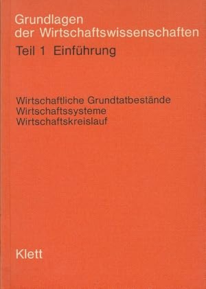 Bild des Verkufers fr Grundlagen der Wirtschaftswissenschaften - Teil 1 Einfhrung zum Verkauf von Versandantiquariat Nussbaum