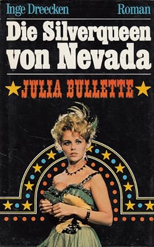 Die Silverqueen von Nevada - Julia Bullette