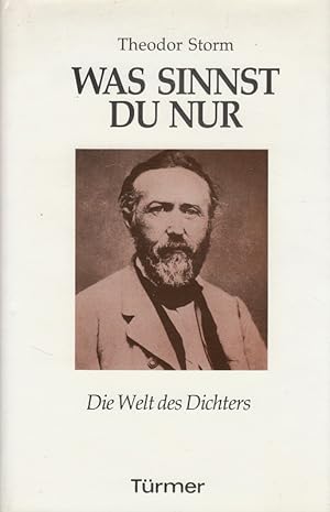 Seller image for Was sinnst du nur : die Welt des Dichters. Eingeleitet und hrsg. von Gerhard Baumann for sale by Versandantiquariat Nussbaum