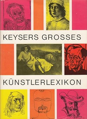 Seller image for Keysers groes Knstlerlexikon for sale by Versandantiquariat Nussbaum