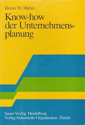 Bild des Verkufers fr Know-how der Unternehmensplanung zum Verkauf von Versandantiquariat Nussbaum