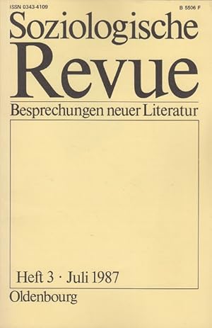 Bild des Verkufers fr Soziologische Revue Heft 3 / 10. Jahrgang 1987 - Besprechungen neuer Literatur zum Verkauf von Versandantiquariat Nussbaum