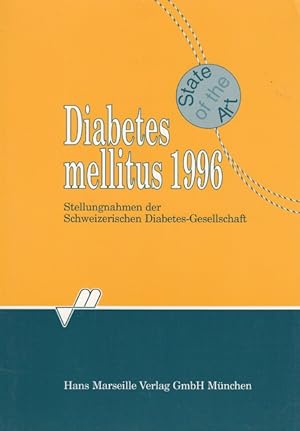 Bild des Verkufers fr Diabetes Mellitus 1996 - Stellungnahmen der Schweizerischen Diabetes-Gesellschaft zum Verkauf von Versandantiquariat Nussbaum