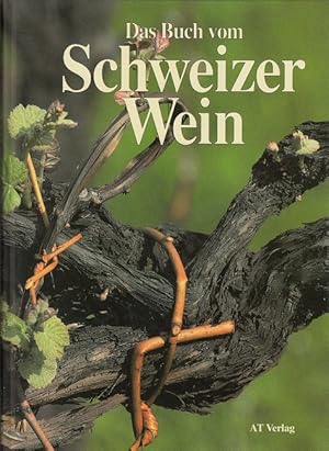 Das Buch vom Schweizer Wein