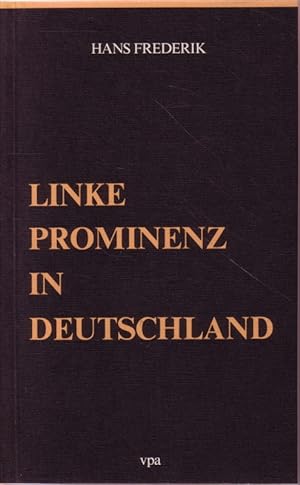 Bild des Verkufers fr Linke Prominenz in Deutschland zum Verkauf von Versandantiquariat Nussbaum
