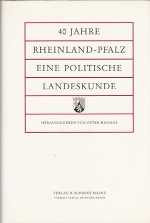 Bild des Verkufers fr 40 Jahre Rheinland-Pfalz - Eine politische Landeskunde zum Verkauf von Versandantiquariat Nussbaum