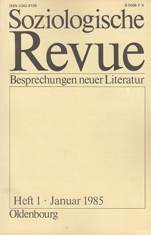 Imagen del vendedor de Soziologische Revue Heft 1 / 8. Jahrgang 1985 - Besprechungen neuer Literatur a la venta por Versandantiquariat Nussbaum