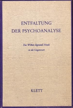 Imagen del vendedor de Entfaltung der Psychoanalyse - Das Wirken Sigmund Freuds in die Gegenwart a la venta por Versandantiquariat Nussbaum