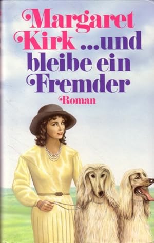 Seller image for und bleibe ein Fremder for sale by Versandantiquariat Nussbaum