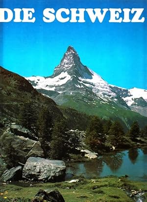 Seller image for Die Schweiz. [Aus d. Franz. von Karsten Diettrich] for sale by Versandantiquariat Nussbaum