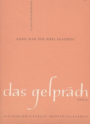 Seller image for Kann man der Bibel glauben ? - Das Gesprch Heft 36 for sale by Versandantiquariat Nussbaum