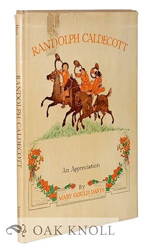 Seller image for RANDOLPH CALDECOTT, 1846-1886, AN APPRECIATION for sale by Oak Knoll Books, ABAA, ILAB
