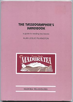 The tasseographer's handbook : a guide to reading tea-leaves.